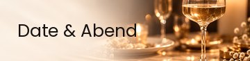 Date & Abend